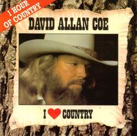 David Allan Coe - I Love Country